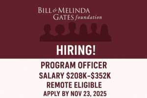  Program Officer Bill & Melinda Gates Foundation Washington